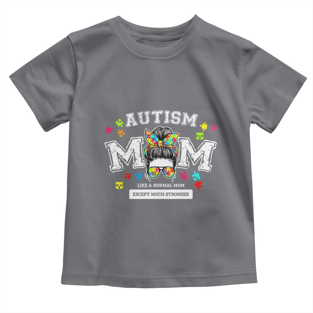Autism Mom Toddler T Shirt Much Stronger Messy Bun ASD Autism Awareness TS10 Charcoal Print Your Wear