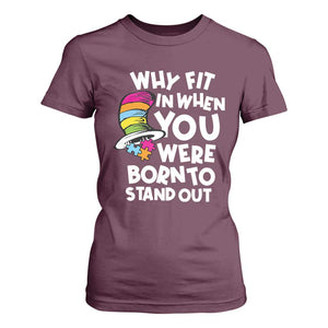 Autism Awareness T Shirt For Women Why Fit In When You Were Born To Stand Out Autistic Pride TS10 Maroon Print Your Wear