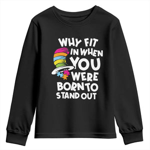 Autism Awareness Youth Sweatshirt Why Fit In When You Were Born To Stand Out Autistic Pride TS10 Black Print Your Wear