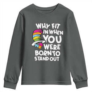 Autism Awareness Youth Sweatshirt Why Fit In When You Were Born To Stand Out Autistic Pride TS10 Dark Heather Print Your Wear
