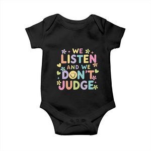 We Listen and We Dont Judge Baby Onesie Funny Social Media Influencer TS10 Black Print Your Wear