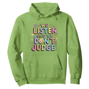 We Listen and We Dont Judge Hoodie Funny Social Media Influencer TS10 Lime Print Your Wear