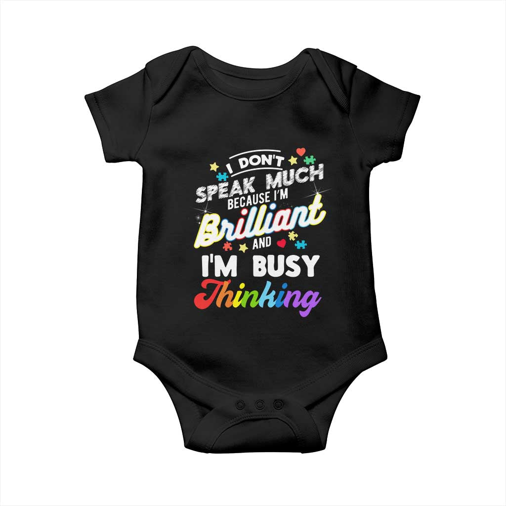 Autism Awareness Baby Onesie I Dont Speak Much Brilliant ASD Autistic Pride TS10 Black Print Your Wear
