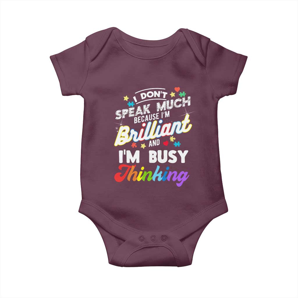 Autism Awareness Baby Onesie I Dont Speak Much Brilliant ASD Autistic Pride TS10 Maroon Print Your Wear