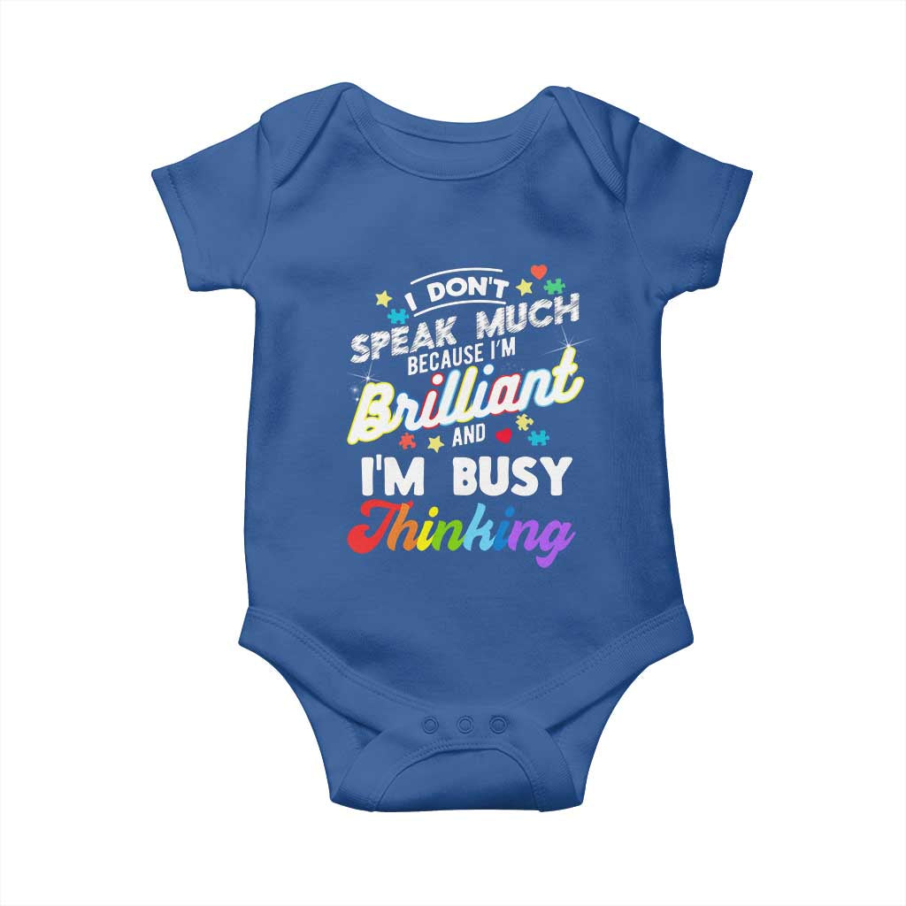 Autism Awareness Baby Onesie I Dont Speak Much Brilliant ASD Autistic Pride TS10 Royal Blue Print Your Wear