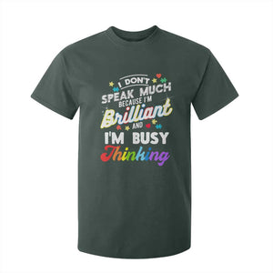 Autism Awareness T Shirt For Kid I Dont Speak Much Brilliant ASD Autistic Pride TS10 Dark Forest Green Print Your Wear