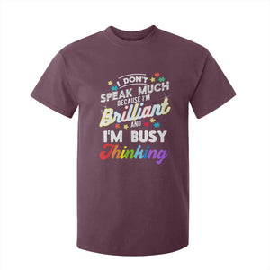Autism Awareness T Shirt For Kid I Dont Speak Much Brilliant ASD Autistic Pride TS10 Maroon Print Your Wear