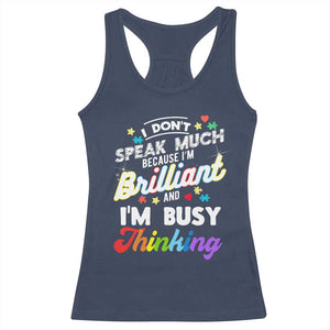 Autism Awareness Racerback Tank Top I Dont Speak Much Brilliant ASD Autistic Pride TS10 Navy Print Your Wear