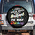 Autism Awareness Spare Tire Cover I Dont Speak Much Brilliant ASD Autistic Pride TS10 No hole Black Print Your Wear