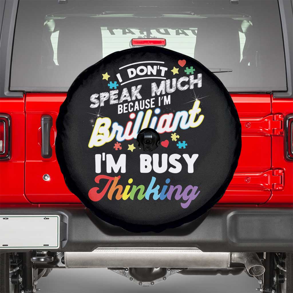 Autism Awareness Spare Tire Cover I Dont Speak Much Brilliant ASD Autistic Pride TS10 Black Print Your Wear