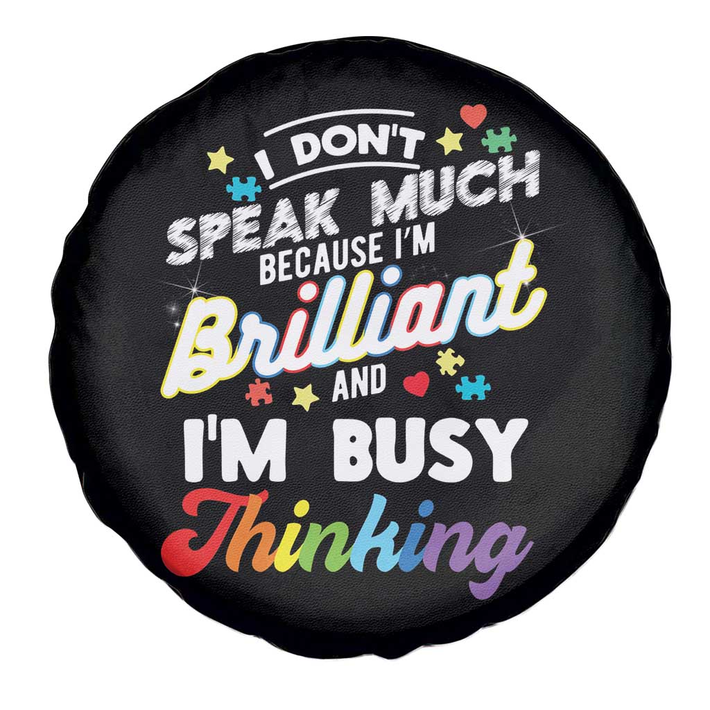 Autism Awareness Spare Tire Cover I Dont Speak Much Brilliant ASD Autistic Pride TS10 Print Your Wear