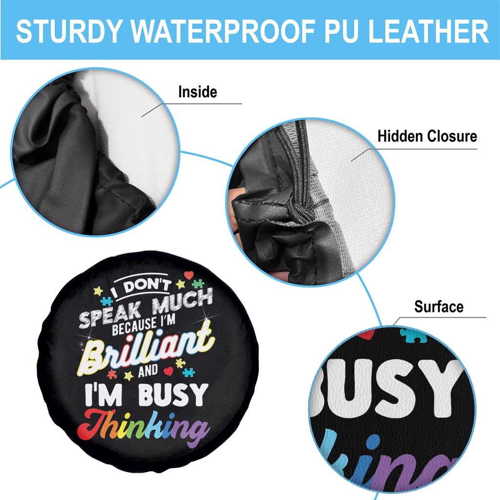 Autism Awareness Spare Tire Cover I Dont Speak Much Brilliant ASD Autistic Pride TS10 Print Your Wear