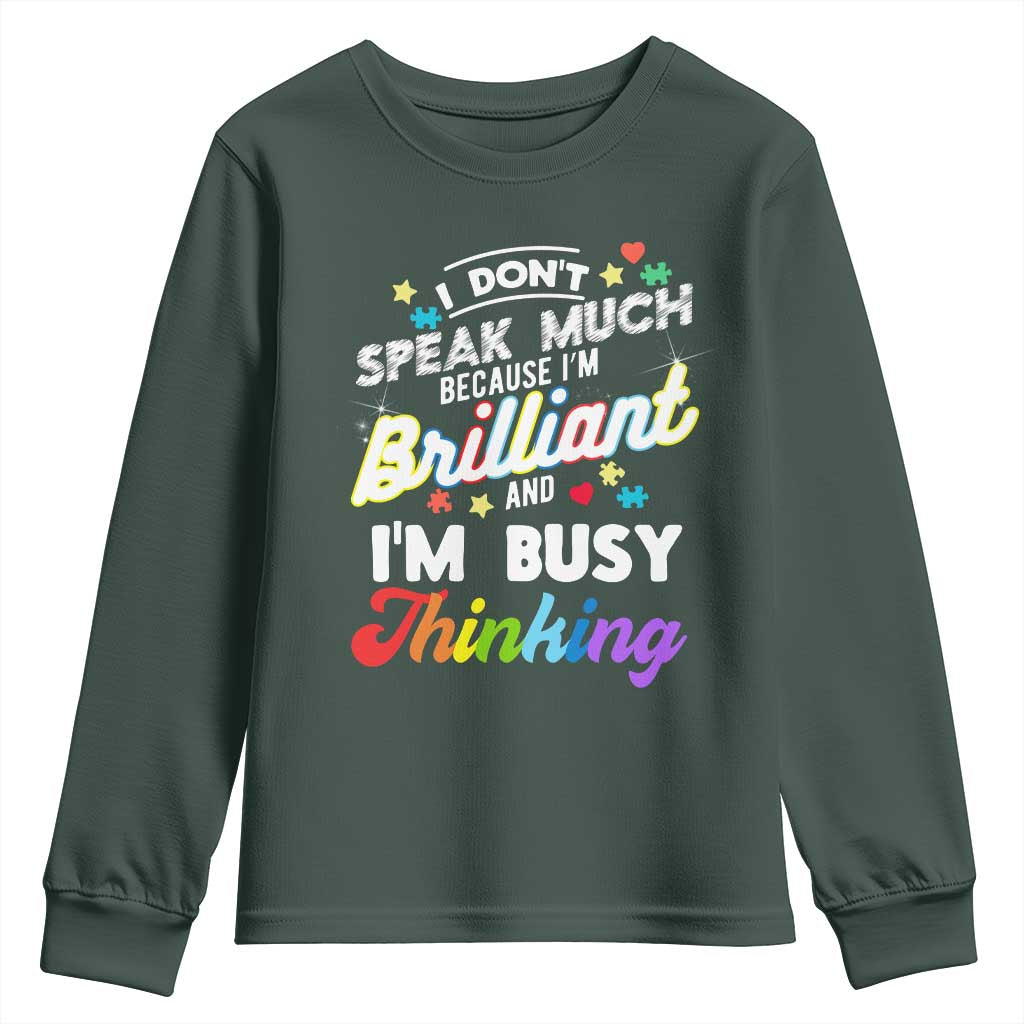 Autism Awareness Youth Sweatshirt I Dont Speak Much Brilliant ASD Autistic Pride TS10 Dark Forest Green Print Your Wear