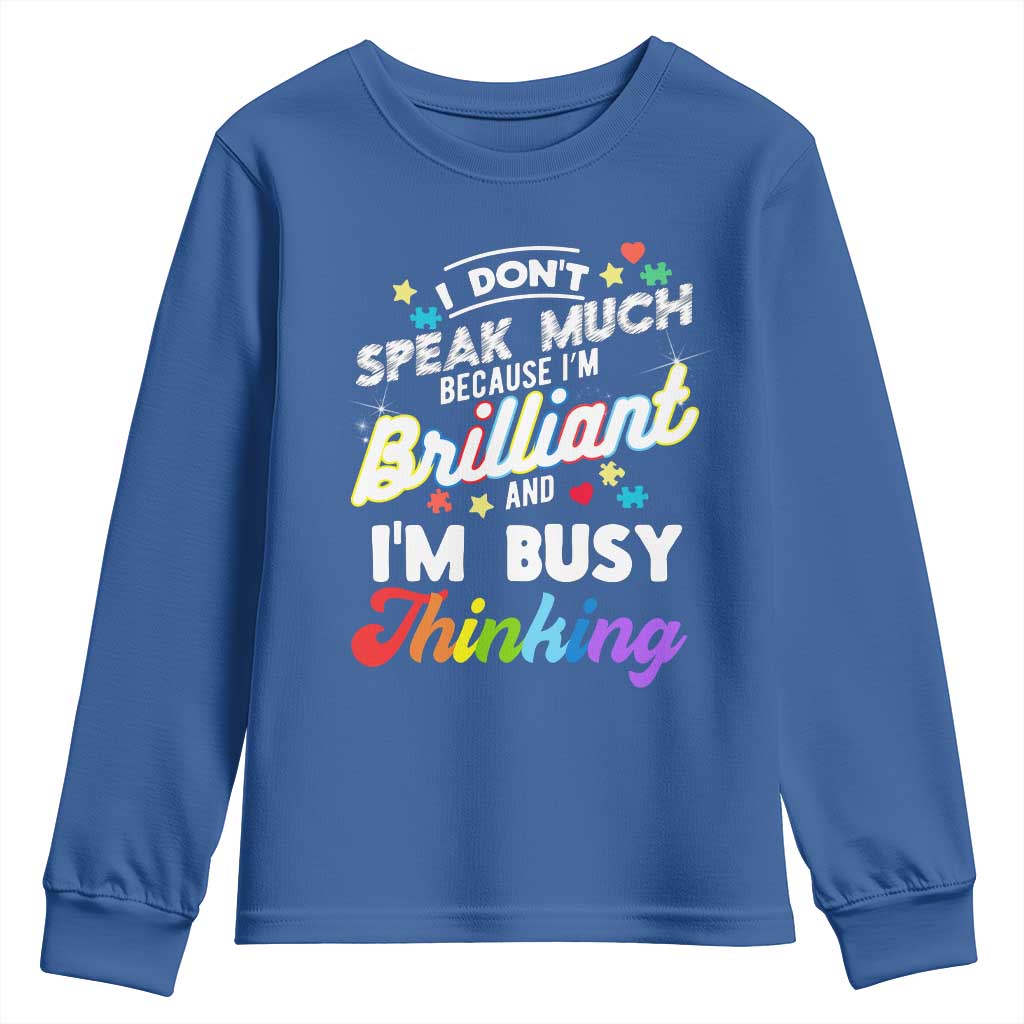 Autism Awareness Youth Sweatshirt I Dont Speak Much Brilliant ASD Autistic Pride TS10 Royal Blue Print Your Wear