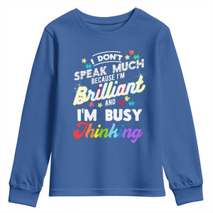 Autism Awareness Youth Sweatshirt I Dont Speak Much Brilliant ASD Autistic Pride TS10 Royal Blue Print Your Wear