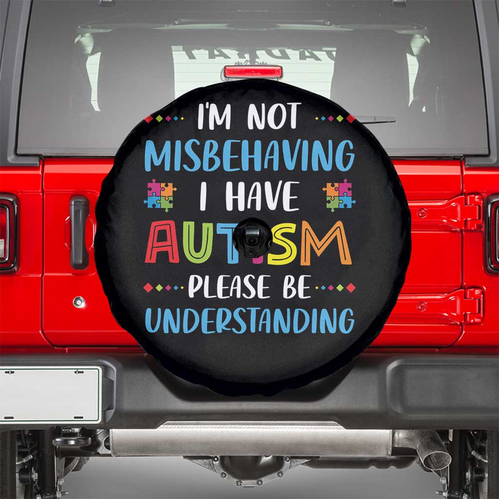 Autism Awareness Spare Tire Cover I'm Not Misbehaving I Have Autism TS10 Black Print Your Wear
