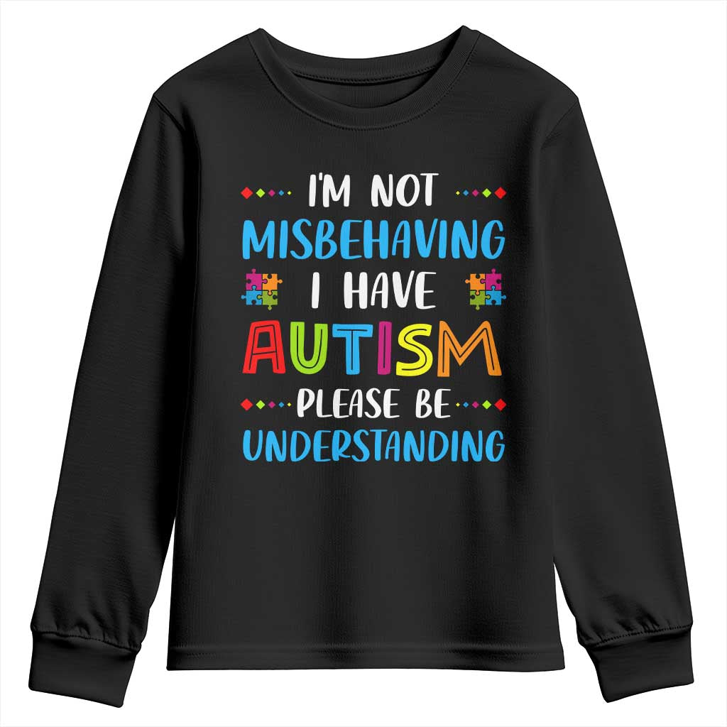 Autism Awareness Youth Sweatshirt I'm Not Misbehaving I Have Autism TS10 Black Print Your Wear