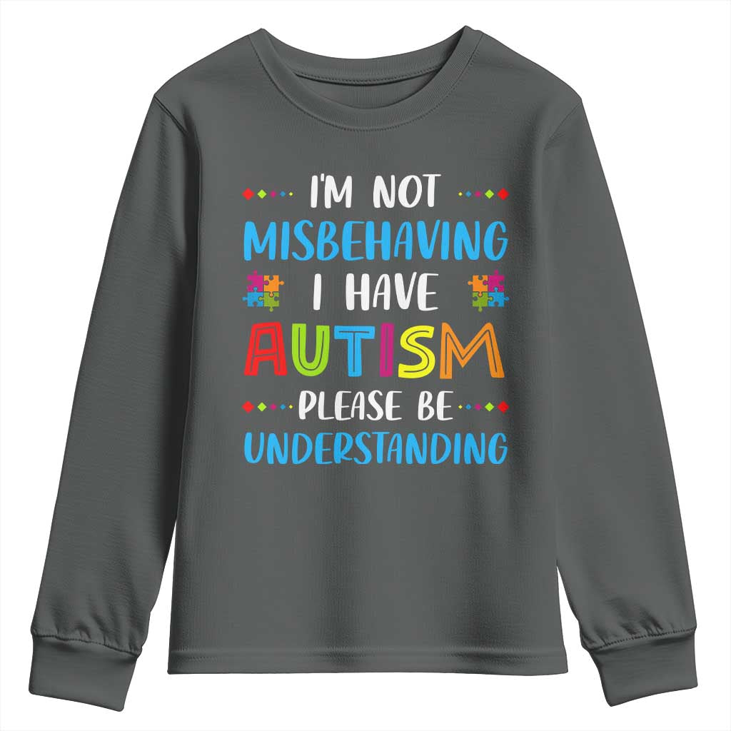 Autism Awareness Youth Sweatshirt I'm Not Misbehaving I Have Autism TS10 Dark Heather Print Your Wear