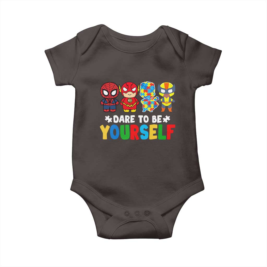 Autism Awareness Superheroes Baby Onesie Dare To Be Yourself TS10 Dark Chocolate Print Your Wear