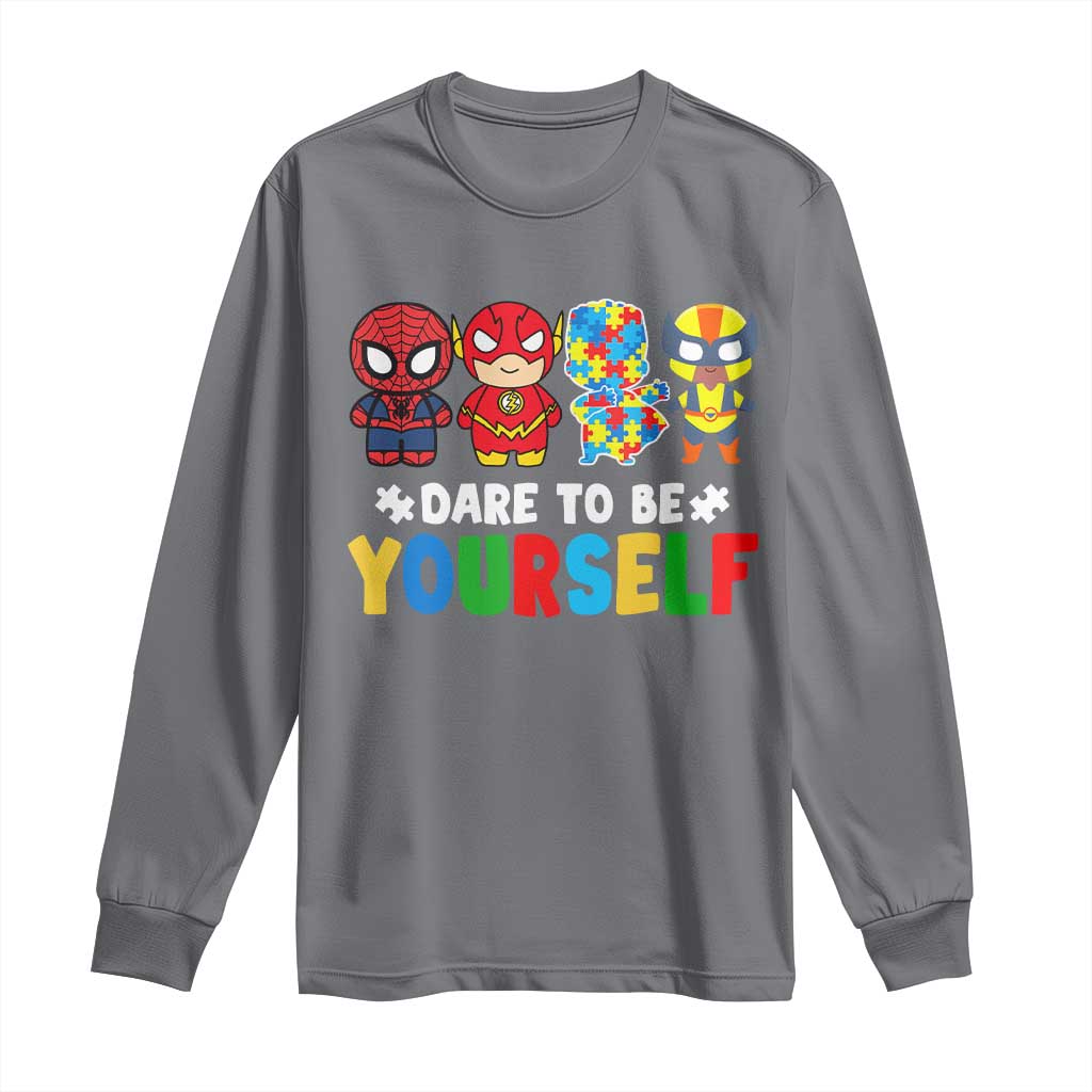 Autism Awareness Superheroes Long Sleeve Shirt Dare To Be Yourself TS10 Charcoal Print Your Wear