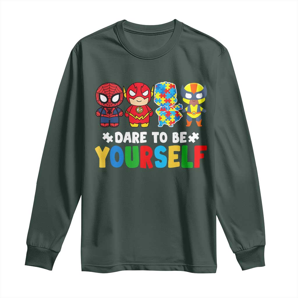 Autism Awareness Superheroes Long Sleeve Shirt Dare To Be Yourself TS10 Dark Forest Green Print Your Wear