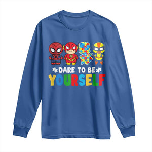 Autism Awareness Superheroes Long Sleeve Shirt Dare To Be Yourself TS10 Royal Blue Print Your Wear