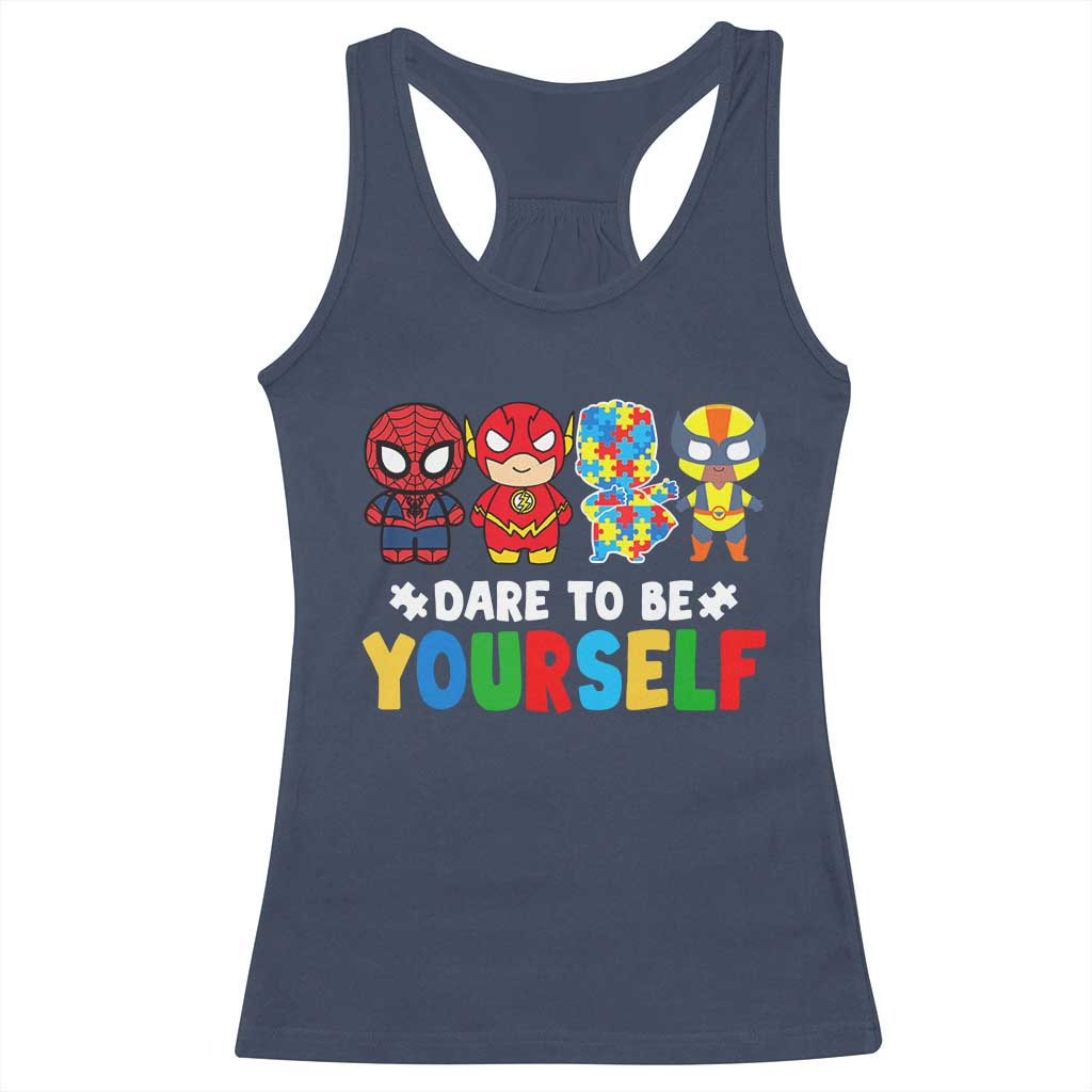 Autism Awareness Superheroes Racerback Tank Top Dare To Be Yourself TS10 Navy Print Your Wear