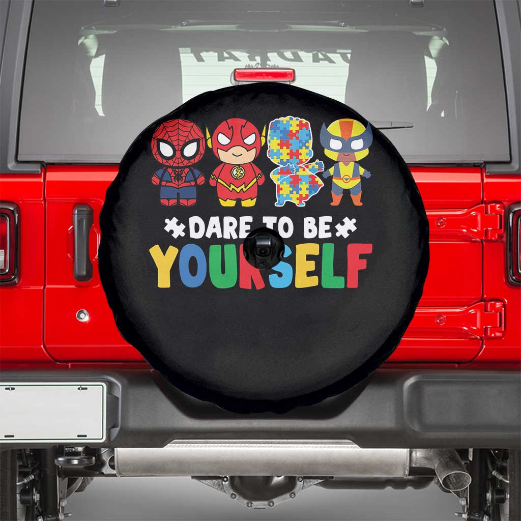Autism Awareness Superheroes Spare Tire Cover Dare To Be Yourself TS10 Black Print Your Wear