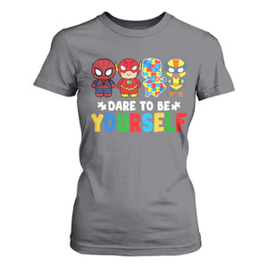 Autism Awareness Superheroes T Shirt For Women Dare To Be Yourself TS10 Charcoal Print Your Wear