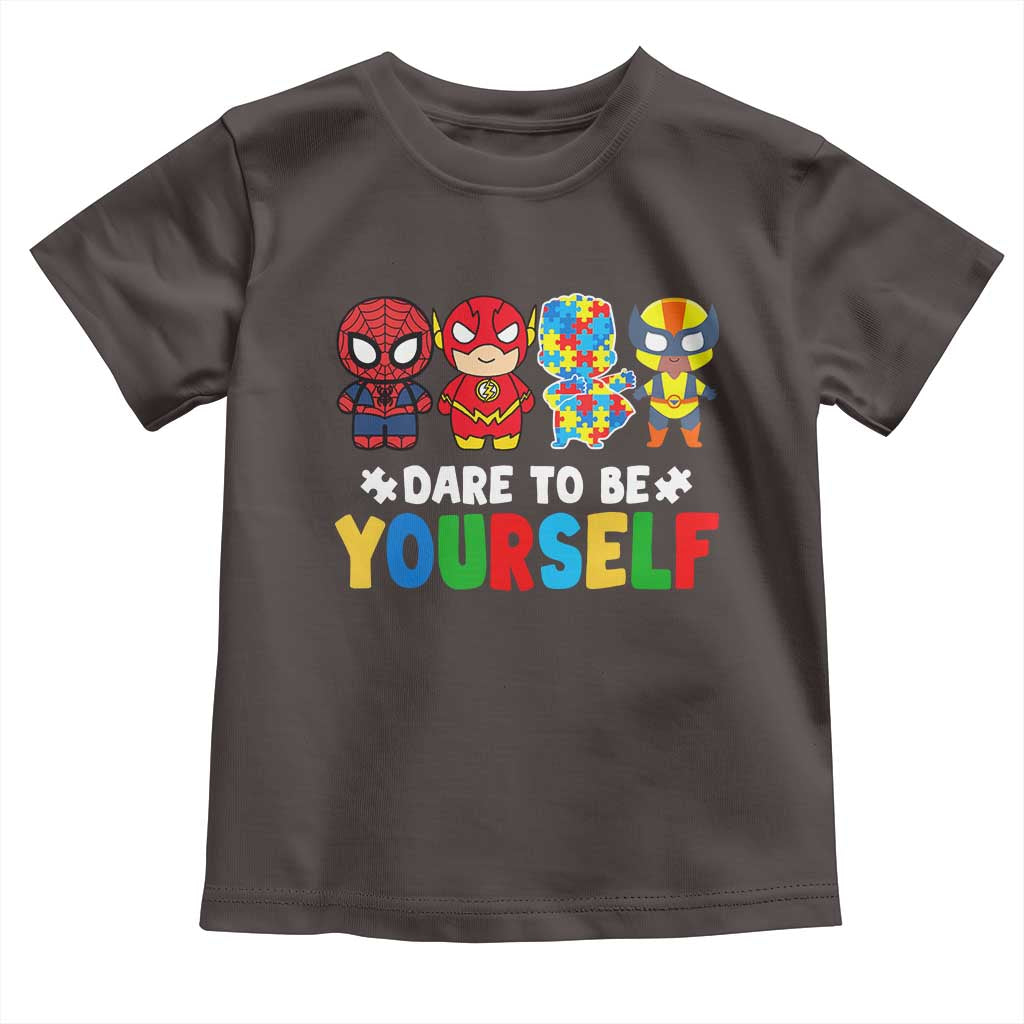 Autism Awareness Superheroes Toddler T Shirt Dare To Be Yourself TS10 Dark Chocolate Print Your Wear