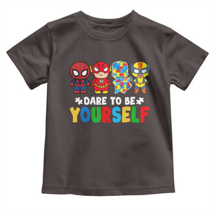 Autism Awareness Superheroes Toddler T Shirt Dare To Be Yourself TS10 Dark Chocolate Print Your Wear