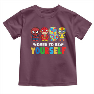 Autism Awareness Superheroes Toddler T Shirt Dare To Be Yourself TS10 Maroon Print Your Wear