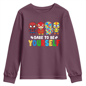 Autism Awareness Superheroes Youth Sweatshirt Dare To Be Yourself TS10 Maroon Print Your Wear