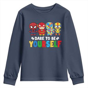 Autism Awareness Superheroes Youth Sweatshirt Dare To Be Yourself TS10 Navy Print Your Wear