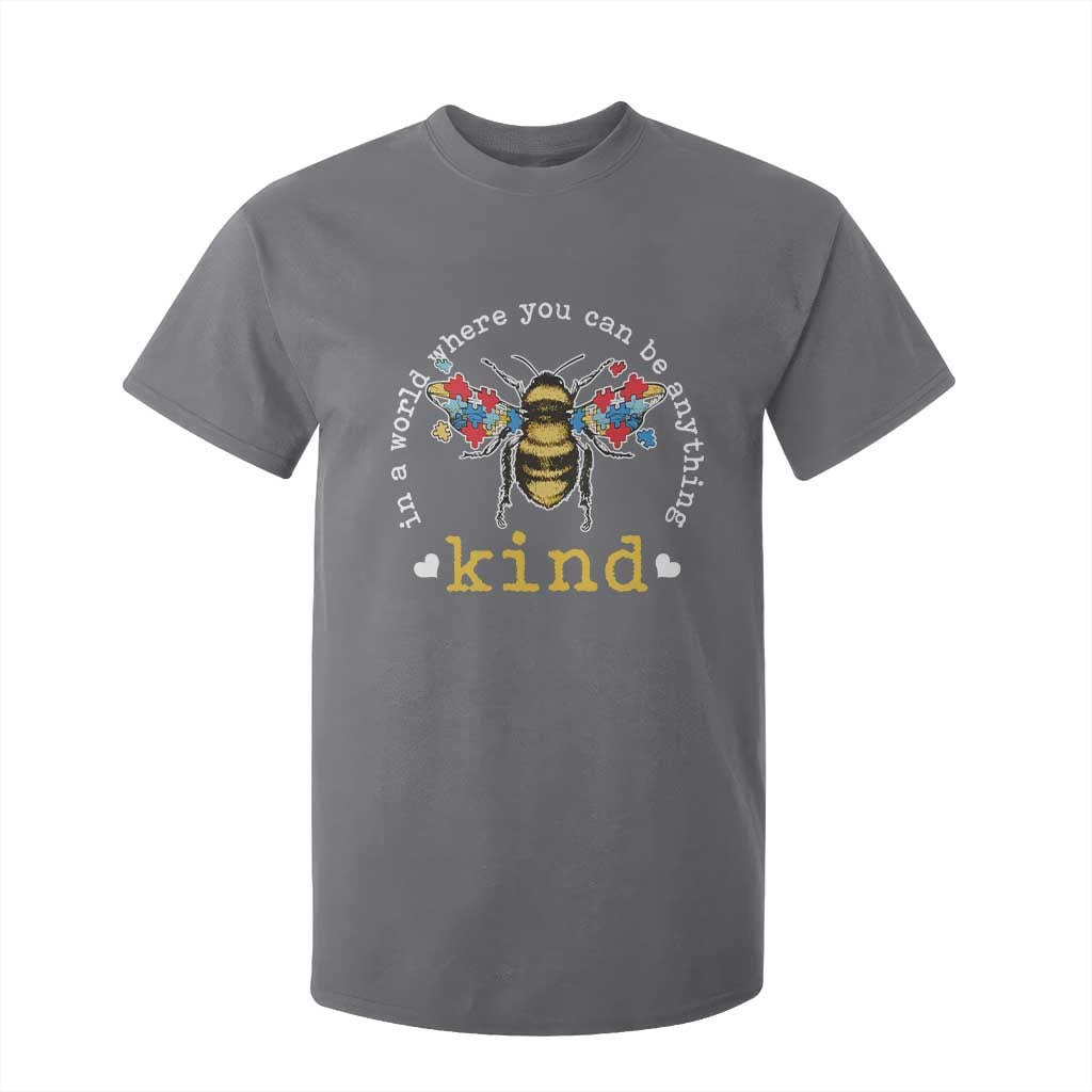Autism Awareness T Shirt For Kid In A World Where You Can Be Anything Bee Kind Puzzle Pieces TS10 Charcoal Print Your Wear