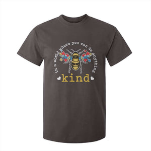 Autism Awareness T Shirt For Kid In A World Where You Can Be Anything Bee Kind Puzzle Pieces TS10 Dark Chocolate Print Your Wear