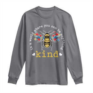 Autism Awareness Long Sleeve Shirt In A World Where You Can Be Anything Bee Kind Puzzle Pieces TS10 Charcoal Print Your Wear