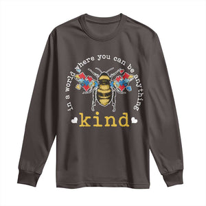 Autism Awareness Long Sleeve Shirt In A World Where You Can Be Anything Bee Kind Puzzle Pieces TS10 Dark Chocolate Print Your Wear