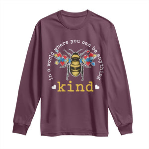 Autism Awareness Long Sleeve Shirt In A World Where You Can Be Anything Bee Kind Puzzle Pieces TS10 Maroon Print Your Wear