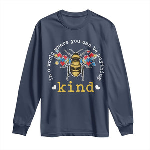 Autism Awareness Long Sleeve Shirt In A World Where You Can Be Anything Bee Kind Puzzle Pieces TS10 Navy Print Your Wear