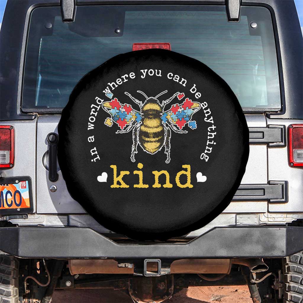 Autism Awareness Spare Tire Cover In A World Where You Can Be Anything Bee Kind Puzzle Pieces TS10 No hole Black Print Your Wear