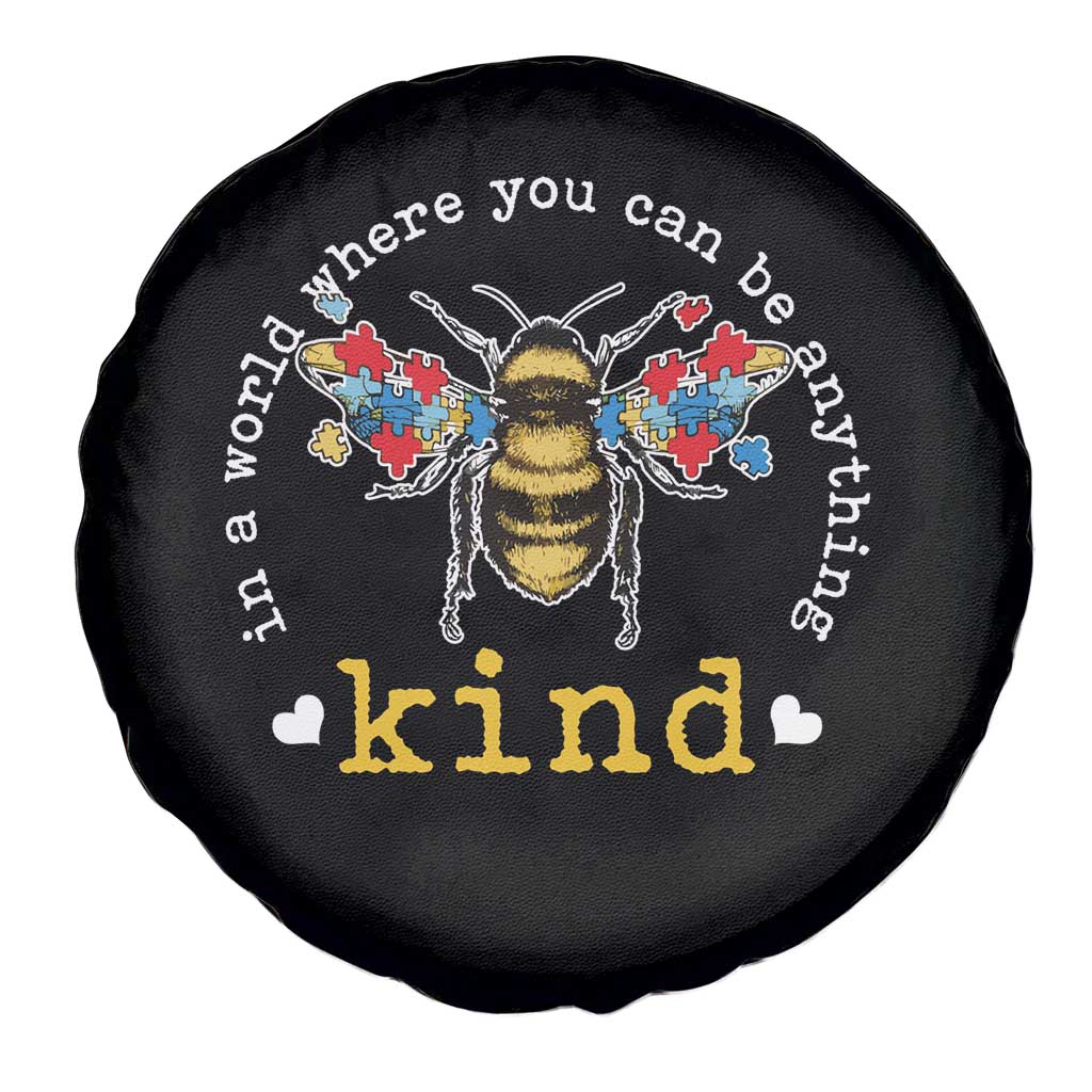 Autism Awareness Spare Tire Cover In A World Where You Can Be Anything Bee Kind Puzzle Pieces TS10 Print Your Wear