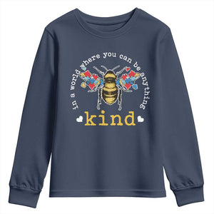 Autism Awareness Youth Sweatshirt In A World Where You Can Be Anything Bee Kind Puzzle Pieces TS10 Navy Print Your Wear