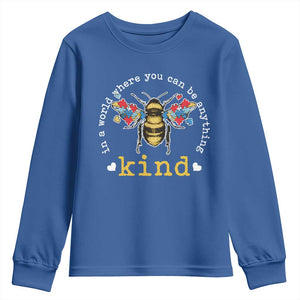 Autism Awareness Youth Sweatshirt In A World Where You Can Be Anything Bee Kind Puzzle Pieces TS10 Royal Blue Print Your Wear