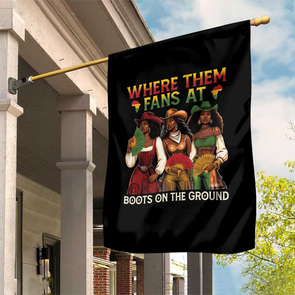 Where Them Fans At Boots On The Ground Garden Flag Black African American Cowgirl Western Country Rodeo TS10 Print Your Wear