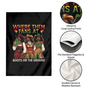Where Them Fans At Boots On The Ground Garden Flag Black African American Cowgirl Western Country Rodeo TS10 Print Your Wear