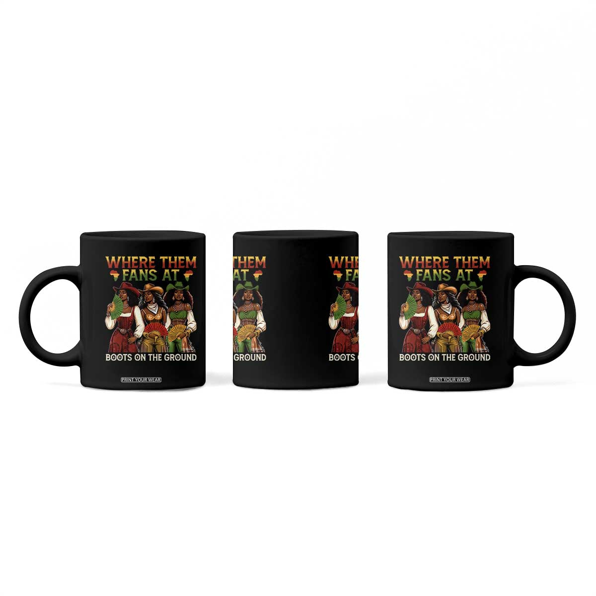 Where Them Fans At Boots On The Ground Coffee Mug Black African American Cowgirl Western Country Rodeo TS10 Print Your Wear