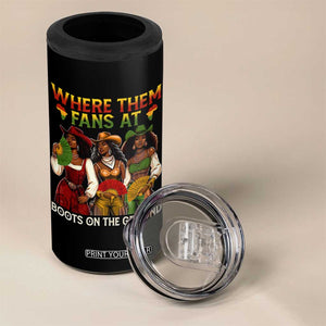 Where Them Fans At Boots On The Ground 4 in 1 Can Cooler Tumbler Black African American Cowgirl Western Country Rodeo TS10 Print Your Wear