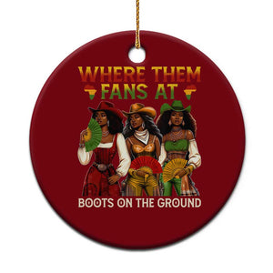 Where Them Fans At Boots On The Ground Ceramic Ornament Black African American Cowgirl Western Country Rodeo TS10 1pc Red Print Your Wear