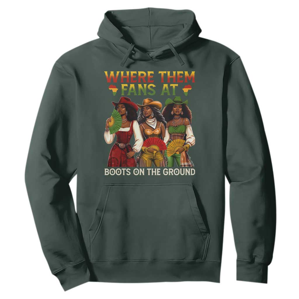 Where Them Fans At Boots On The Ground Hoodie Black African American Cowgirl Western Country Rodeo TS10 Dark Forest Green Print Your Wear